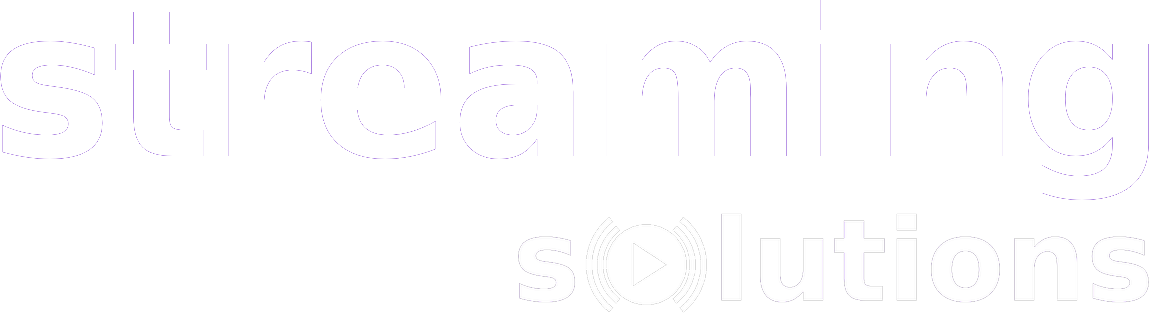 Streaming Solutions